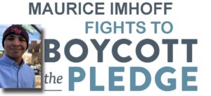 MAURICE IMHOFF FIGHTS TO BOYCOTT THE “RITUAL” OF THE PLEDGE OF ALLEGIANCE